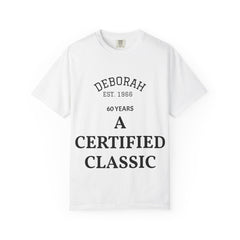 Certified Classic 60th Birthday T-Shirt — Personalized Deborah Est. 1963